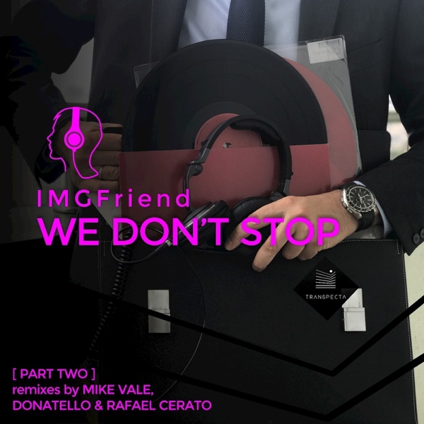 We Don't Stop, Pt. 2 - Single