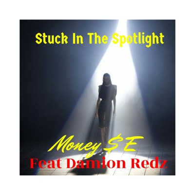 Stuck in the Spotlight (feat. Damon Redz) - Single