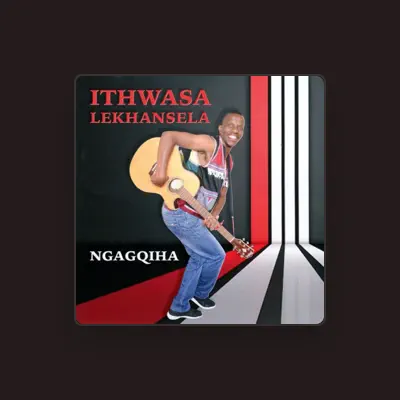 Listen to Ithwasa Lekhansela, watch music videos, read bio, see tour dates & more!