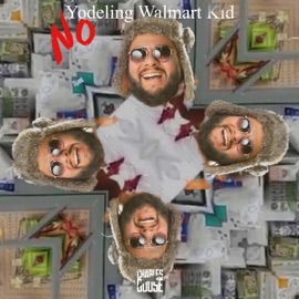 No Yodeling Walmart Kid Charles Goose