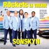 The Rockets En Vriende - Sonskyn