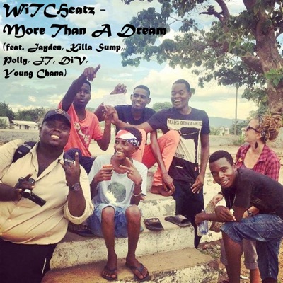 More Than a Dream (feat. Jayden, Polly, Killian, JT, Div & Young Chana) - Single