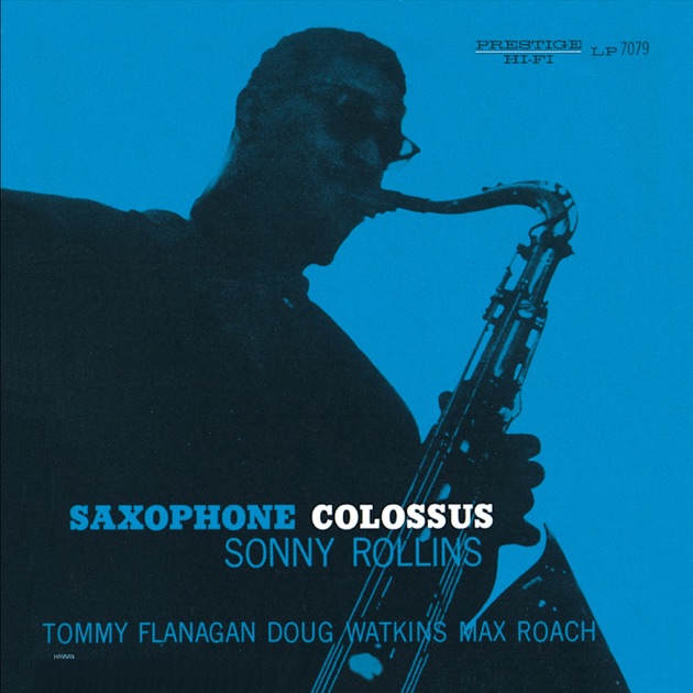 ジャズレコードSaxophone Colossus/Sonny Rollins Saxophone Colossus (Reissue) - Album by Sonny Rollins
