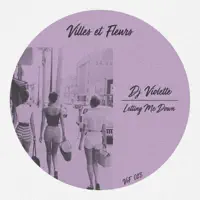 Letting Me Down — DJ VIOLETTE