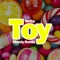 Toy - Dj Ghosty lyrics