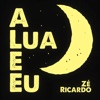 A Lua e Eu - Single