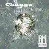 Stream & download Change - Single