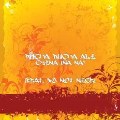 China (Na Na) [feat. DJ Not Nice] - Single - Rucka Rucka Ali
