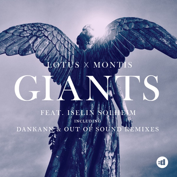 Giants (Remixes) [feat. Iselin Solheim] - Single