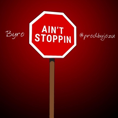 Ain't Stoppin' - Single