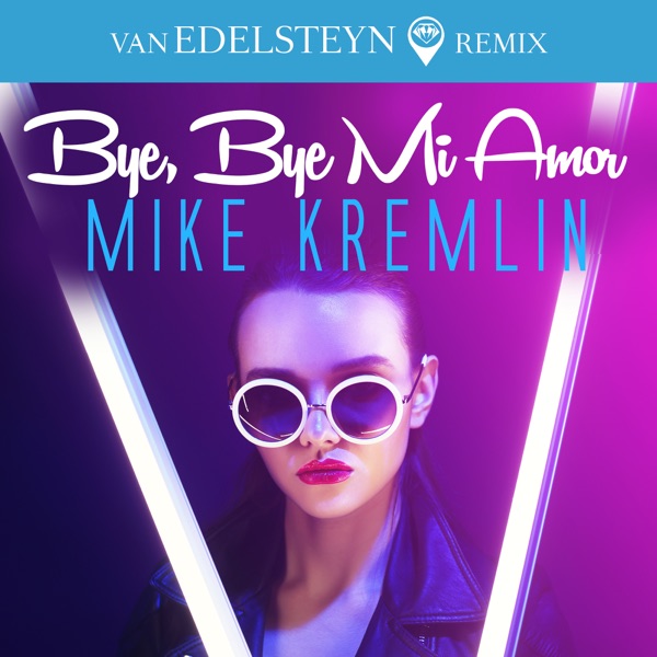 Bye, Bye Mi Amor - Single