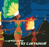 The Gringo Guide to Río Carnaval