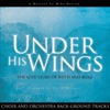 Under His Wings: Choir / Orchestra Background Tracks