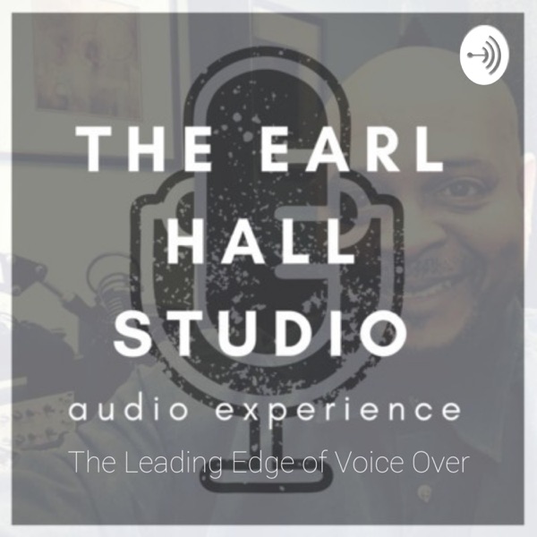 The Earl Hall Studio Audio Experience - The Leading Edge of Voice Over The Earl Hall Studio Audio Experience - The Leading Edge of Voice Over