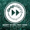 Come to Me (feat. DaNii) [Deluxe Mix] - Single