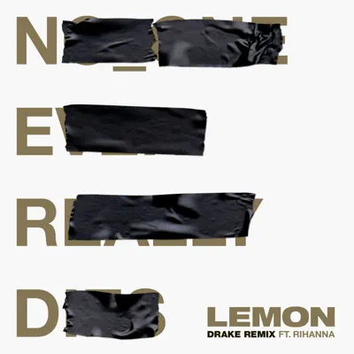 Lemon (Drake Remix) [feat. Drake] - Single - Rihanna