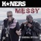 Messy (feat. Kardinal Offishall) - K*ners lyrics