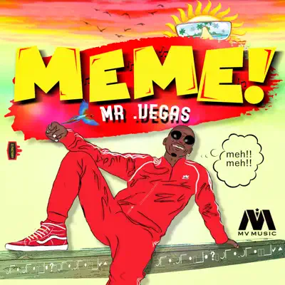 Meme - Single - Mr. Vegas