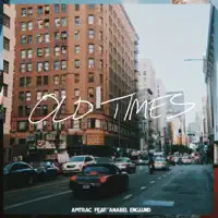 Old Times (feat. Anabel Englund) — Amtrac