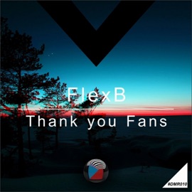 Thank You Fans (Teki&Rauzi Remix) FlexB