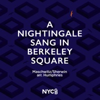 A Nightingale Sang in Berkeley Square - Single - NYCGB Fellowship