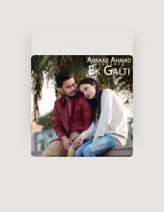 Listen to Arbaaz Ahmad, watch music videos, read bio, see tour dates & more!