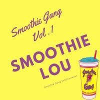 Smoothie Gang, Vol. 1 - EP - Smoothie Lou