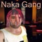 Naka Gang - Vanilla Bizcotti lyrics