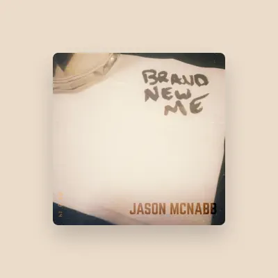 Listen to Jason McNabb, watch music videos, read bio, see tour dates & more!