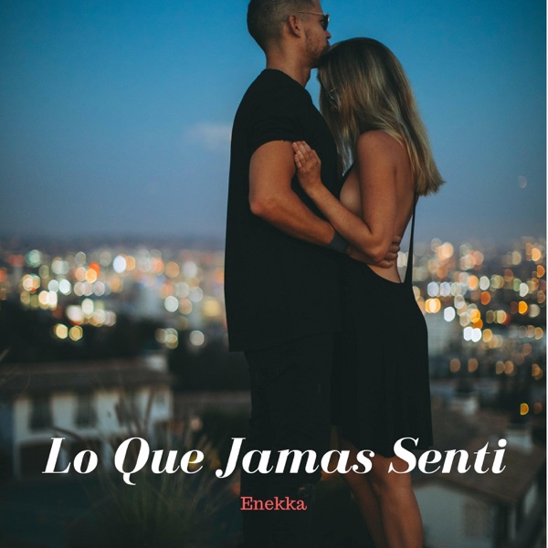 Lo Que Jamás Senti