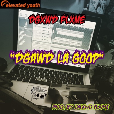 Dgawd la Goop - EP