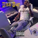 Digg Dat (feat. K3von) - Single