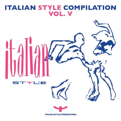Listen to Italian Style Compilation, Vol. 5 by Various Artists