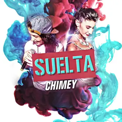 Suelta - Single - Chimey
