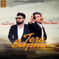 Tera Supna (feat. Deepak Yadav) - Single - Aman Sagar