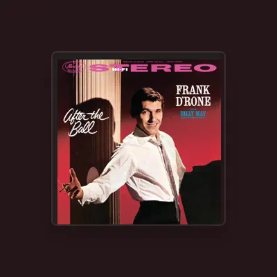 Listen to Frank D'Rone, watch music videos, read bio, see tour dates & more!