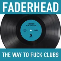 The Way To F**k God (Club Edit) — Faderhead