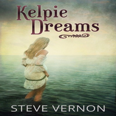 Kelpie Dreams (Unabridged)