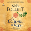 A Column of Fire (Unabridged) - Ken Follett