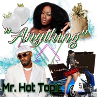 Anything - Single - Mr. Hot Topic