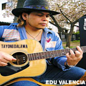 Tayong Dalawa - Edu Valencia