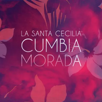 Cumbia Morada - Single - La Santa Cecilia