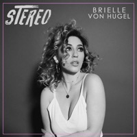 Stereo - Single - Brielle Von Hugel