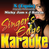 X (Equis) [Originally Performed By Nicky Jam x J Balvin] [Karaoke] - Singer's Edge Karaoke