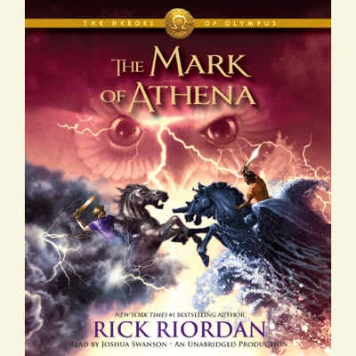 The Heroes of Olympus, Book Three: The Mark of Athena (Unabridged)