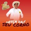 Desça Daí Seu Corno - Single