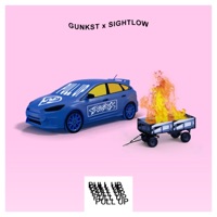 Pull Up (feat. Sightlow) - Single - Gunkst