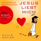 Jesus liebt mich  (Gekürzte Fassung) - Safier David Cover Art