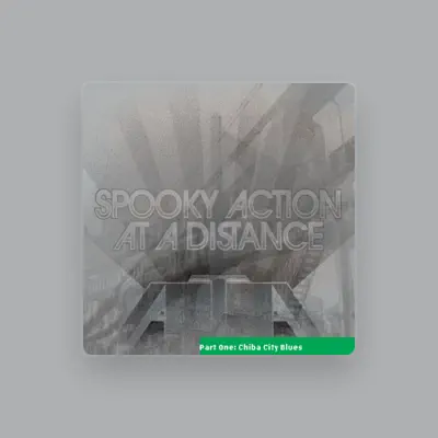 Listen to Spooky Action at a Distance, watch music videos, read bio, see tour dates & more!