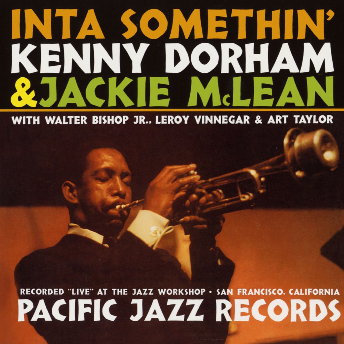 Inta Somethin' (Recorded Live At the Jazz Workshop, San Francisco